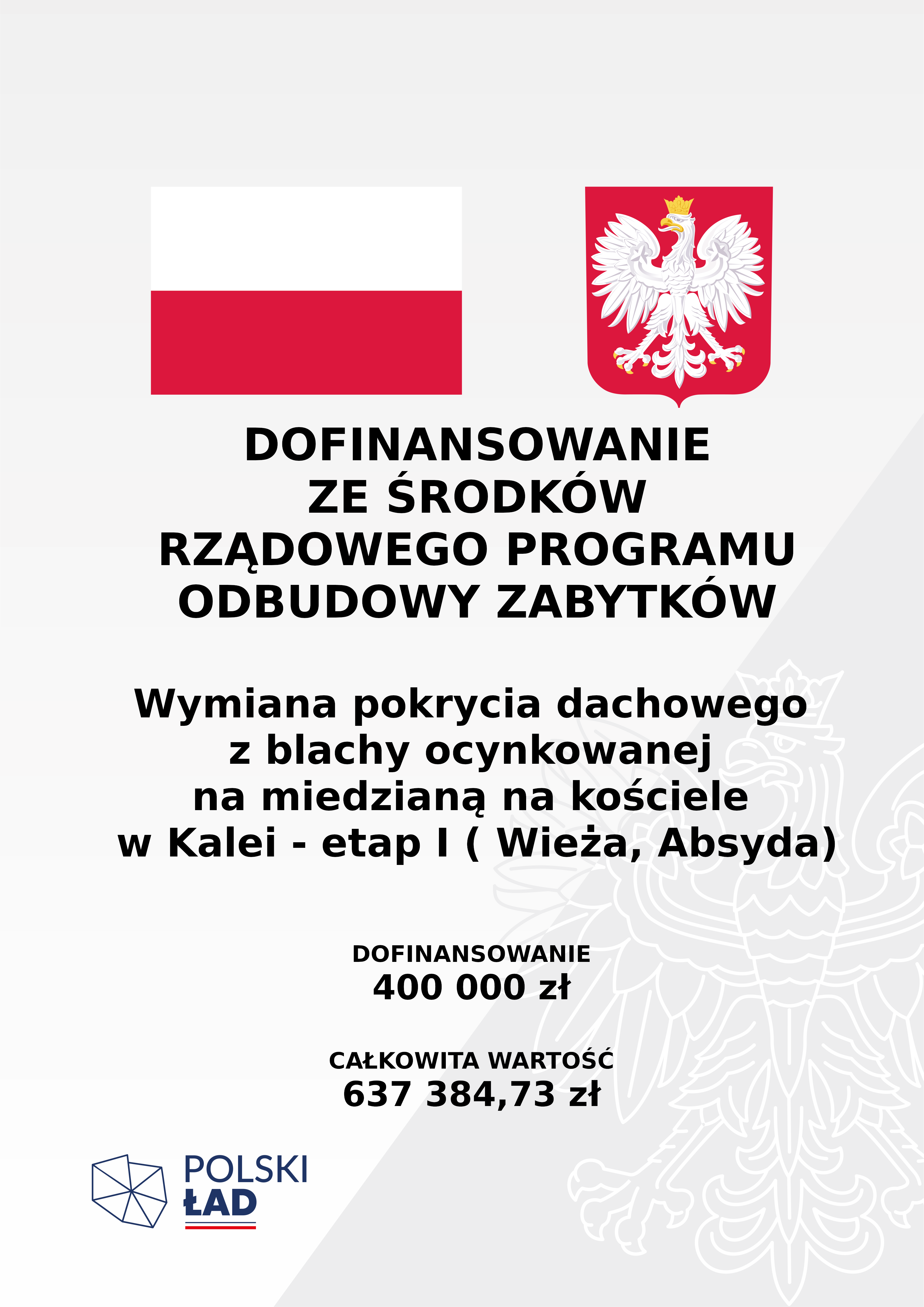 Wymiana pokrycia dachowego z blachy ocynkowanej na miedzianą na kościele w Kalei - etap I ( Wieża, Absyda) 